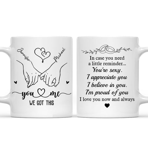 You're Sexy I Appreciate, Believe In You I'm Proud Of You Mug - Personalized Coffee Mug