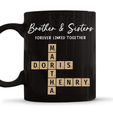 Brothers & Sisters Forever Linked Together - Personalized Black Mug