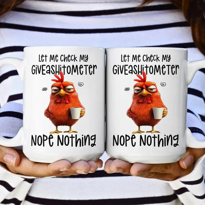 Let Me Check My Giveashitometer Nope Nothing - Personalized Funny Mug-Myprintsy