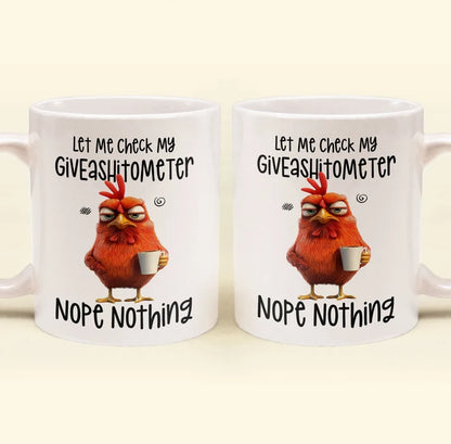 Let Me Check My Giveashitometer Nope Nothing - Personalized Funny Mug-Myprintsy