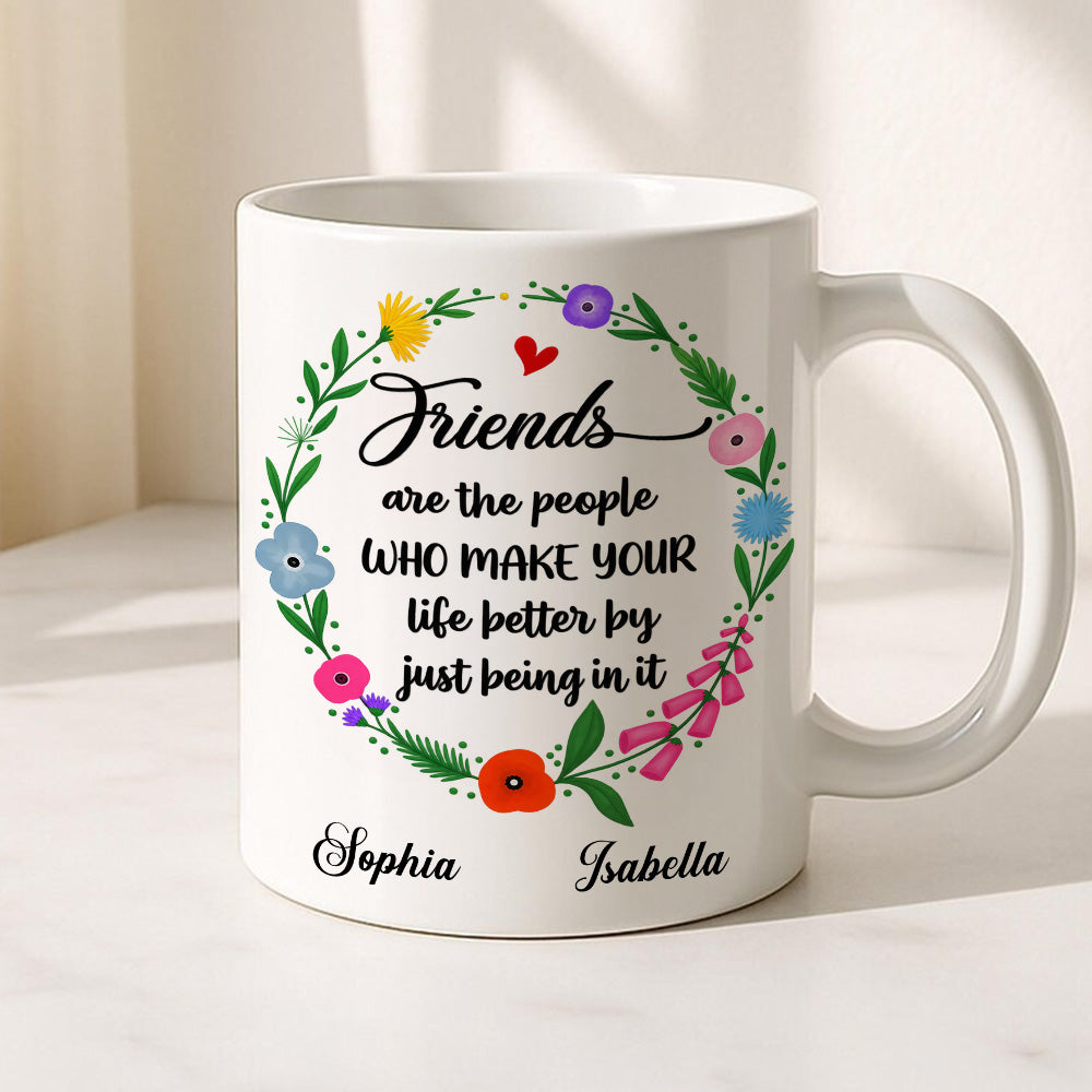 Life Better With Friends Custom Mug - Personalized Coffee Mug-Myprintsy