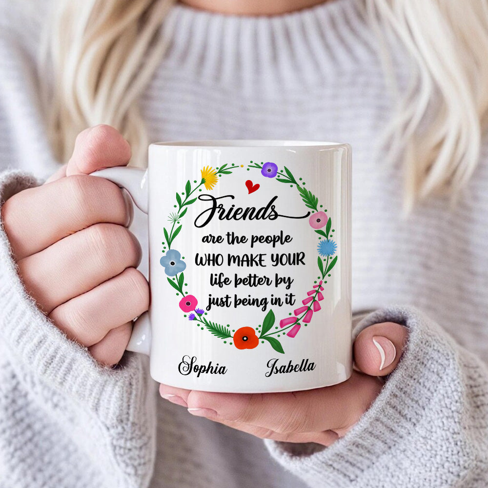 Life Better With Friends Custom Mug - Personalized Coffee Mug-Myprintsy
