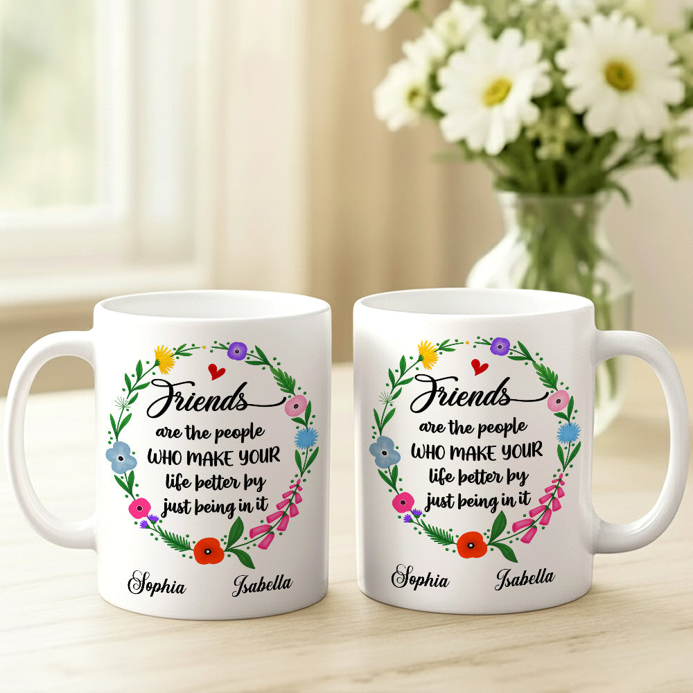 Life Better With Friends Custom Mug - Personalized Coffee Mug-Myprintsy