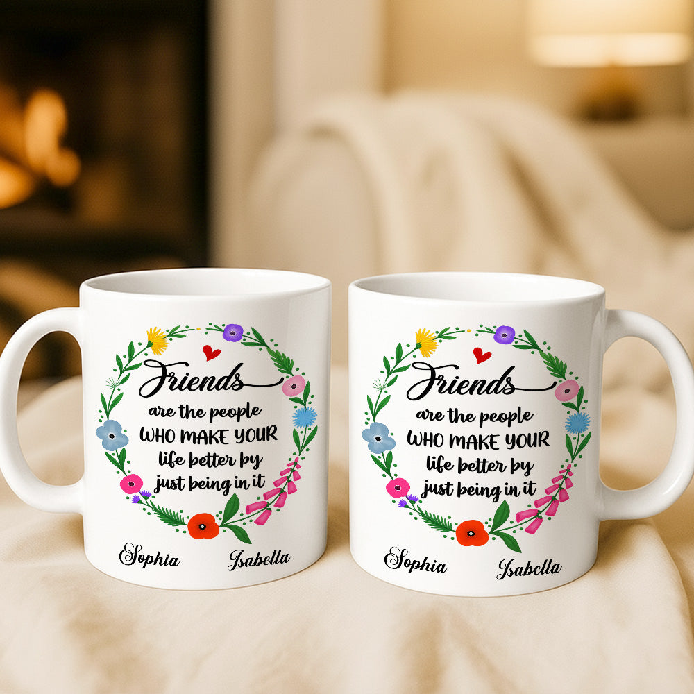 Life Better With Friends Custom Mug - Personalized Coffee Mug-Myprintsy