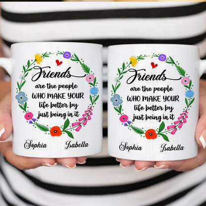 Life Better With Friends Custom Mug - Personalized Coffee Mug-Myprintsy