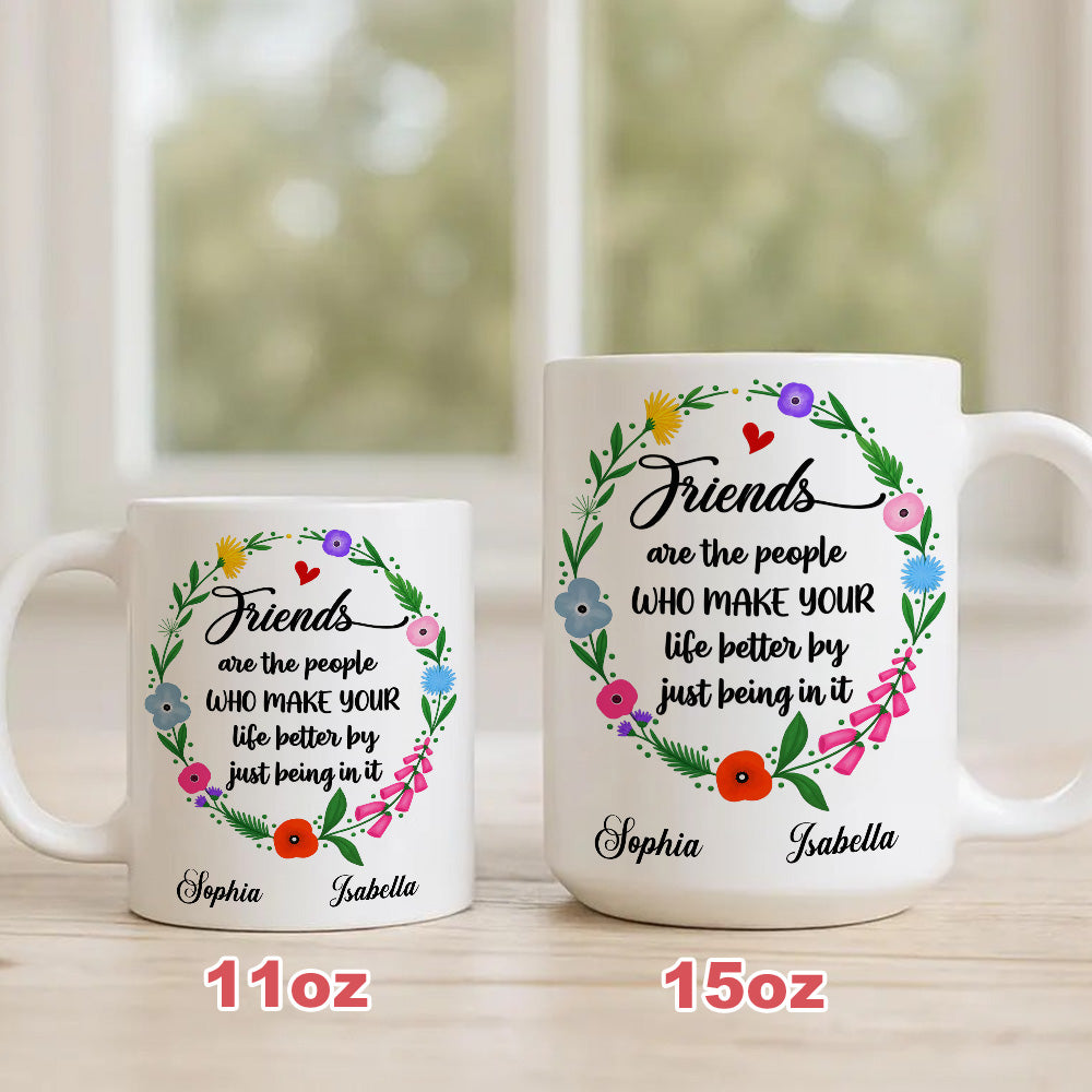 Life Better With Friends Custom Mug - Personalized Coffee Mug-Myprintsy
