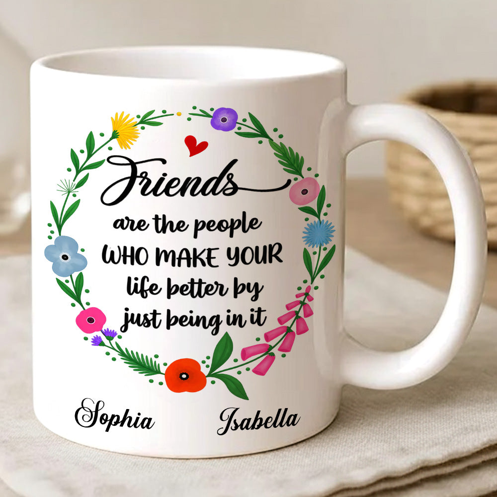 Life Better With Friends Custom Mug - Personalized Coffee Mug-Myprintsy