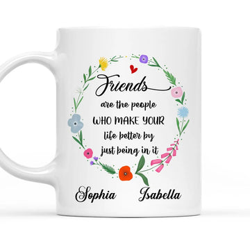 Life Better With Friends Custom Mug - Personalized Coffee Mug-Myprintsy