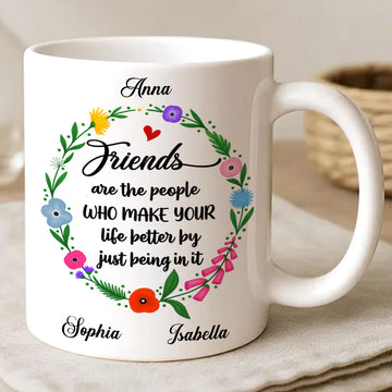 Life Better With Friends Custom Mug - Personalized Coffee Mug-Myprintsy