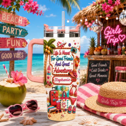 Life Is Meant For Good Friends And Great Adventures - Personalized 40OZ Tumbler With Straw-Myprintsy
