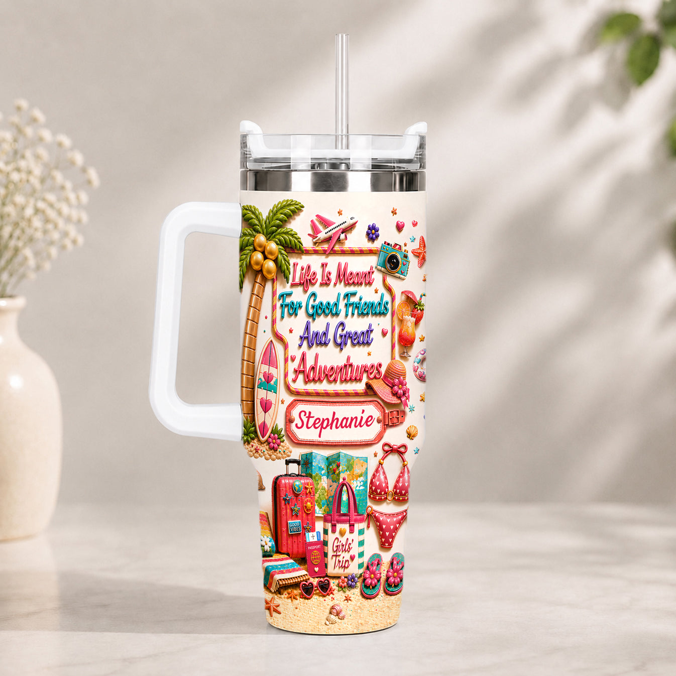 Life Is Meant For Good Friends And Great Adventures - Personalized 40OZ Tumbler With Straw-Myprintsy