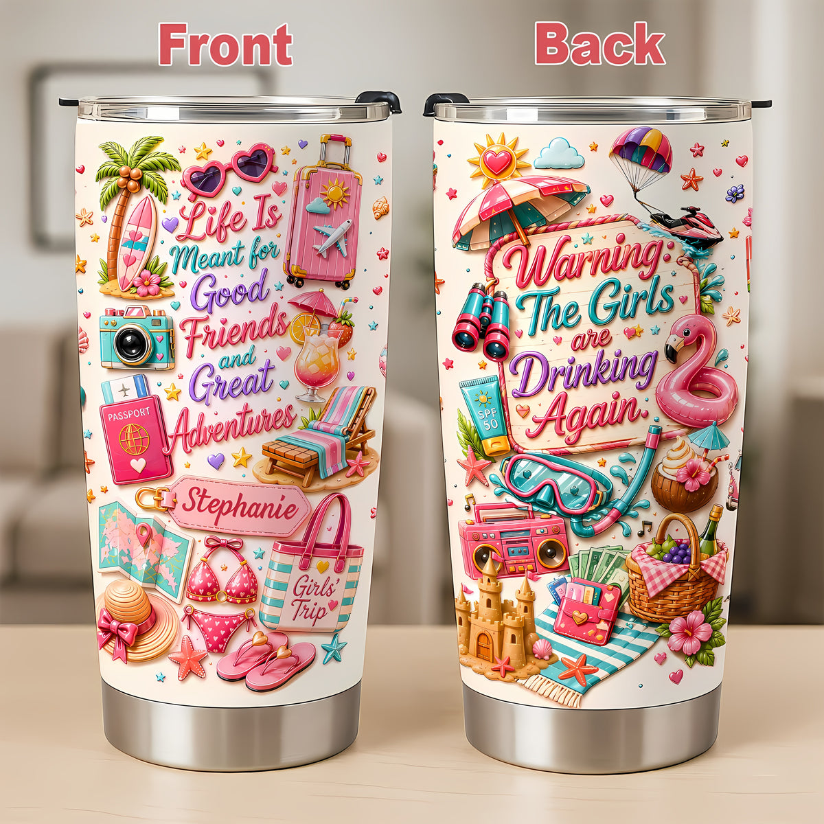 Life Is Meant For Good Friends And Great Adventures - Personalized Tumbler Cup-Myprintsy