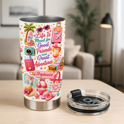 Life Is Meant For Good Friends And Great Adventures - Personalized Tumbler Cup-Myprintsy
