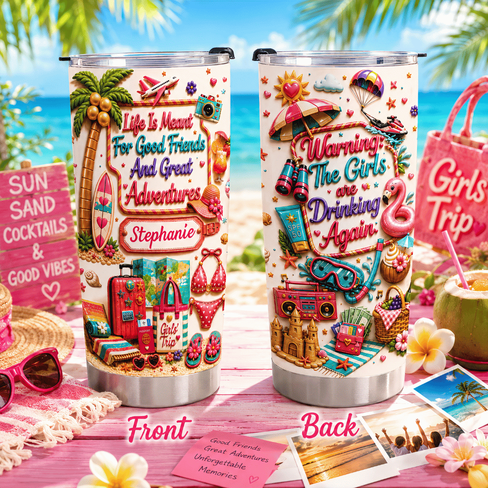 Life Is Meant For Good Friends And Great Adventures - Personalized Tumbler Cup - Girls Trip Gifts-Myprintsy