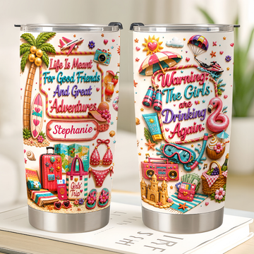 Life Is Meant For Good Friends And Great Adventures - Personalized Tumbler Cup - Girls Trip Gifts-Myprintsy