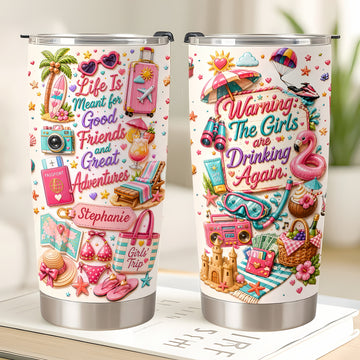 Life Is Meant For Good Friends And Great Adventures - Personalized Tumbler Cup-Myprintsy
