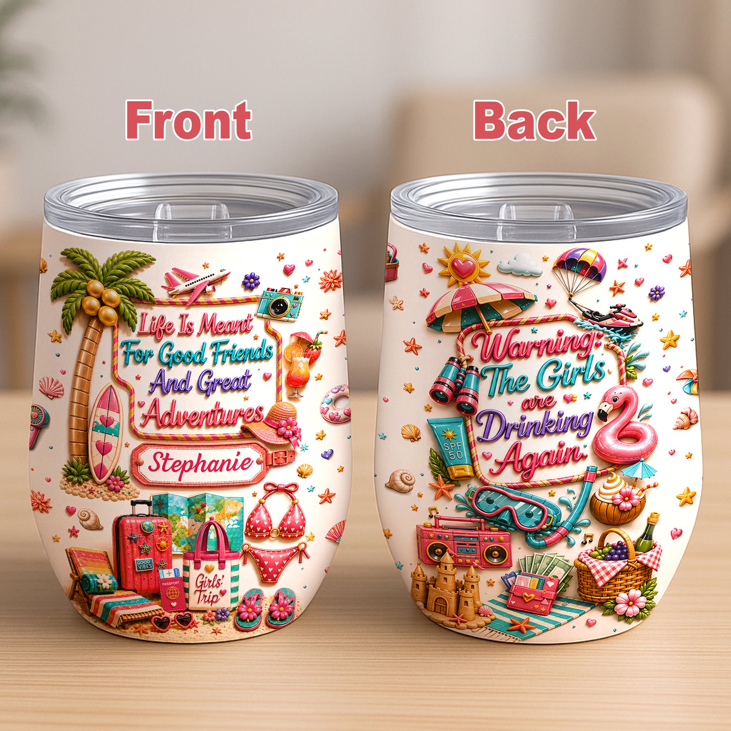 Life Is Meant For Good Friends And Great Adventures - Personalized Wine Tumbler-Myprintsy