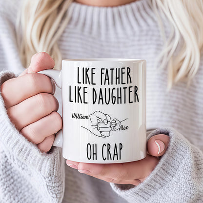 Like Father Like Daughter Custom Mug - Personalized Coffee Mug-Myprintsy