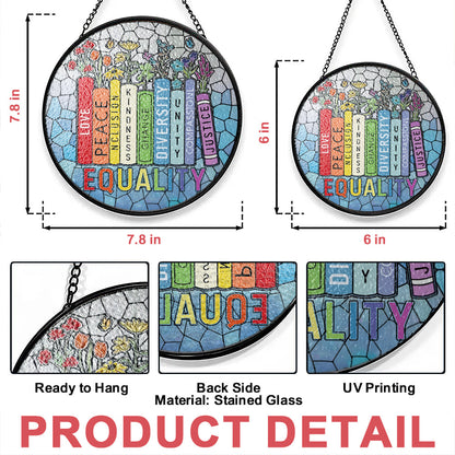 Love, Peace, and Inclusion in Every Day - Personalized Stained Glass Hanging Suncatcher-Myprintsy