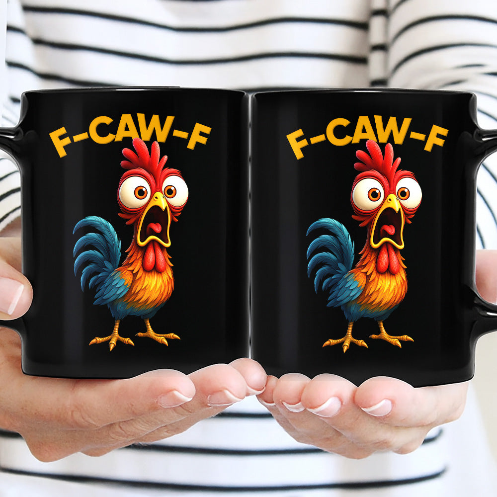 F-Caw-F Crow Joke - Funny Mug - Gift For Family Members, Coworkers, Friends - Personalized Mug