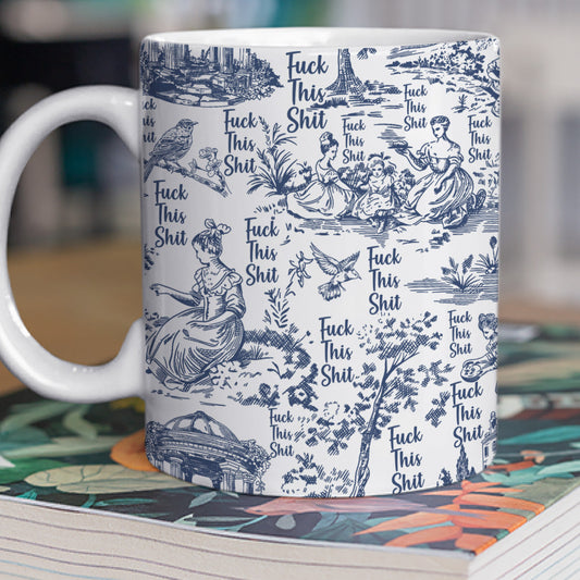 F*ck This Sh*t - Personalized Funny Mug