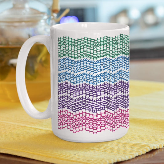 I Don't Have Time For Your Bullsh*t - Personalized Coffee Mug