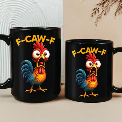 F-Caw-F Crow Joke - Funny Mug - Gift For Family Members, Coworkers, Friends - Personalized Mug