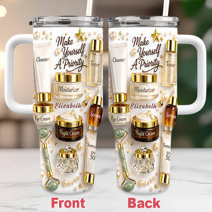Make Yourself A Priority - Personalized 40oz Skincare Tumbler With Straw, Beauty Gifts for Women & Estheticians-Myprintsy