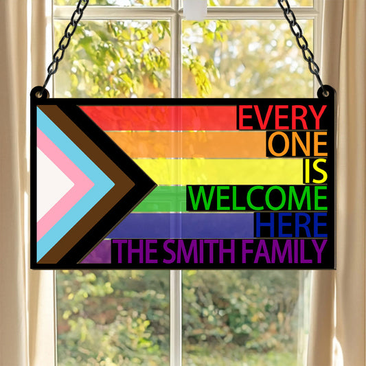 Everyone Is Welcome Here - Personalized Window Hanging Suncatcher Ornament