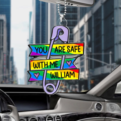 You Are Safe With Me - Personalized Rear View Mirror Accessory