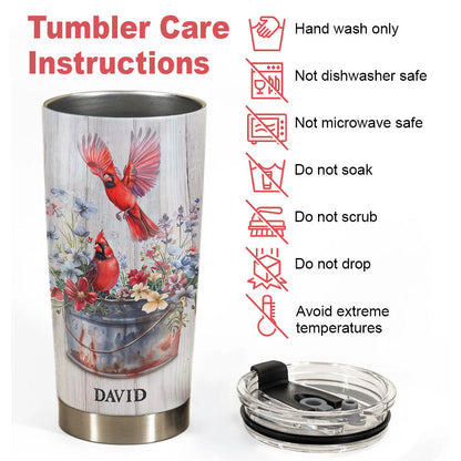 Those We Love Don't Go Away, They Fly Beside Us Everyday - Personalized Cardinal Tumbler Cup