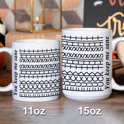 You Keep Me Sane, Gift For Best Friends, Sisters, Family Members, Coworkers - Mug