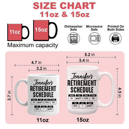 Retirement Schedule - Personalized Mug