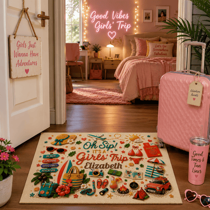Oh Sip! It's a Girls' Trip - Personalized Girls' Trip Doormat - Gifts For Girls Trip