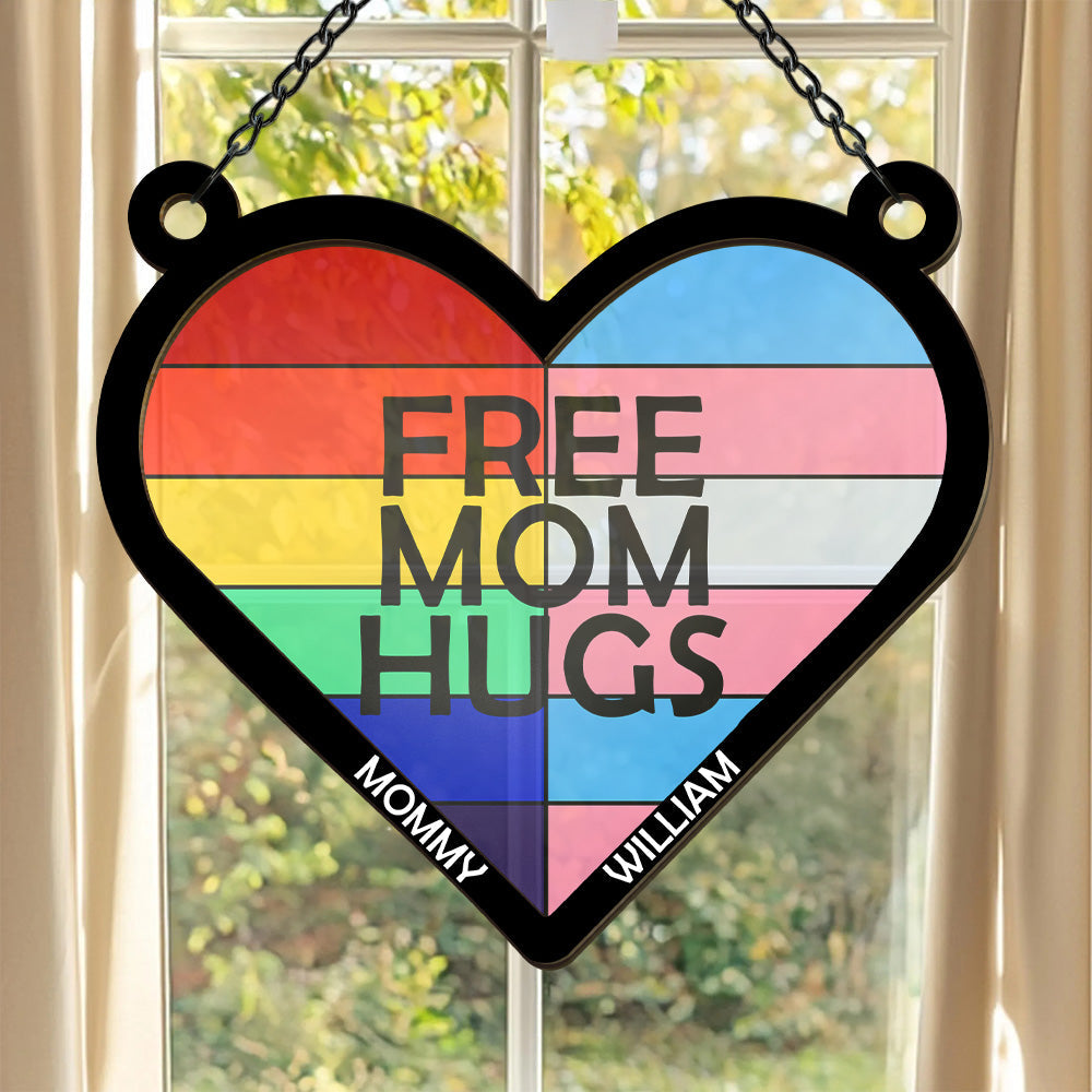 Free Mom Hugs - Personalized Window Hanging Suncatcher Ornament