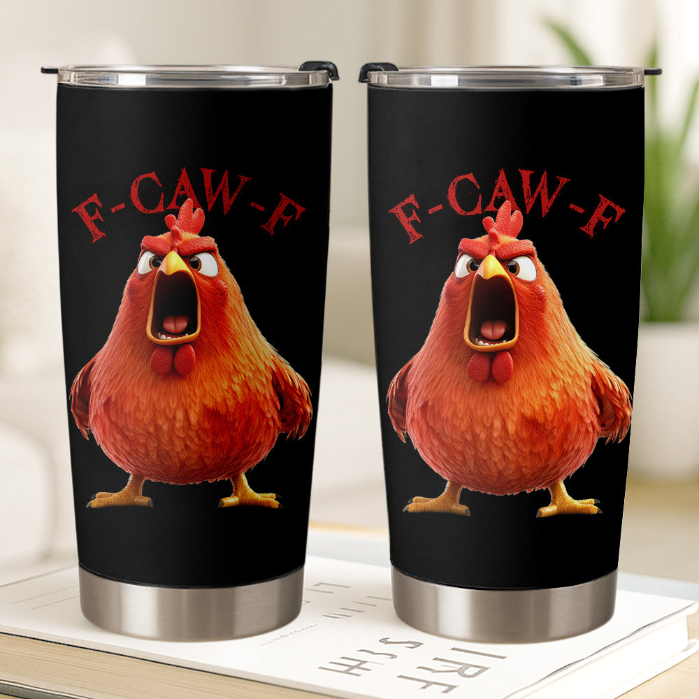 F-Caw-F Crow Joke - Gift For Family Members, Coworkers, Friends - Personalized Tumbler Cup