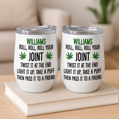 Roll Your Joint, Twist It At The End, Light It Up, Take A Puff, Then Pass it To A Friend - Personalized Accent Mug