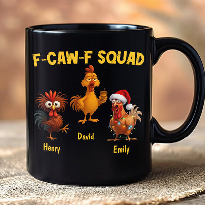 F-Caw-F Crow Squad - Funny Mug - Gift For Family Members, Coworkers, Friends - Personalized Mug