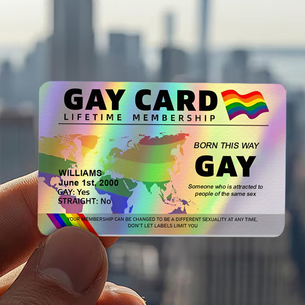 Gay Card, Lifetime Membership - Gift For You, Family Members, Friends - Personalized Aluminum Wallet Card
