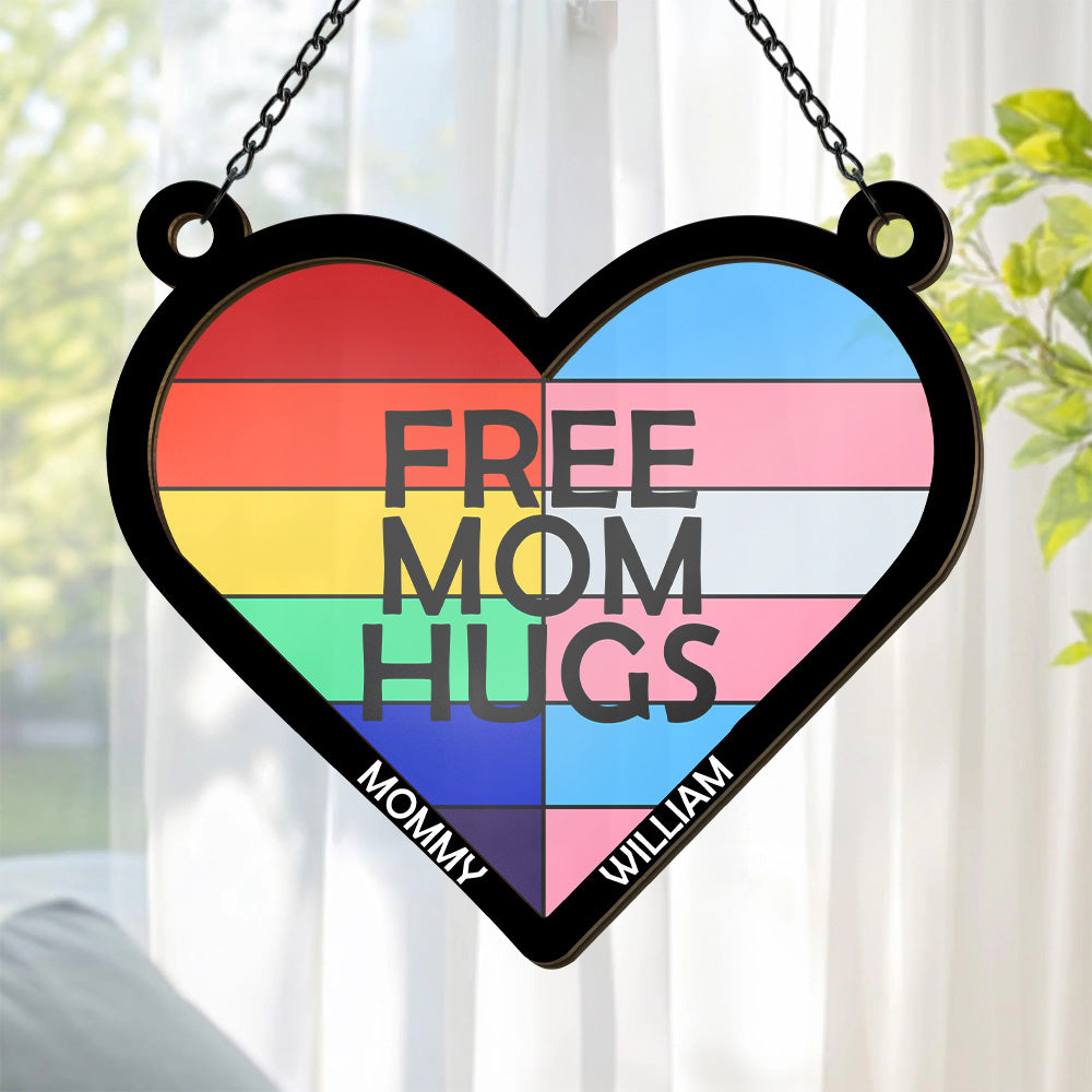 Free Mom Hugs - Personalized Window Hanging Suncatcher Ornament