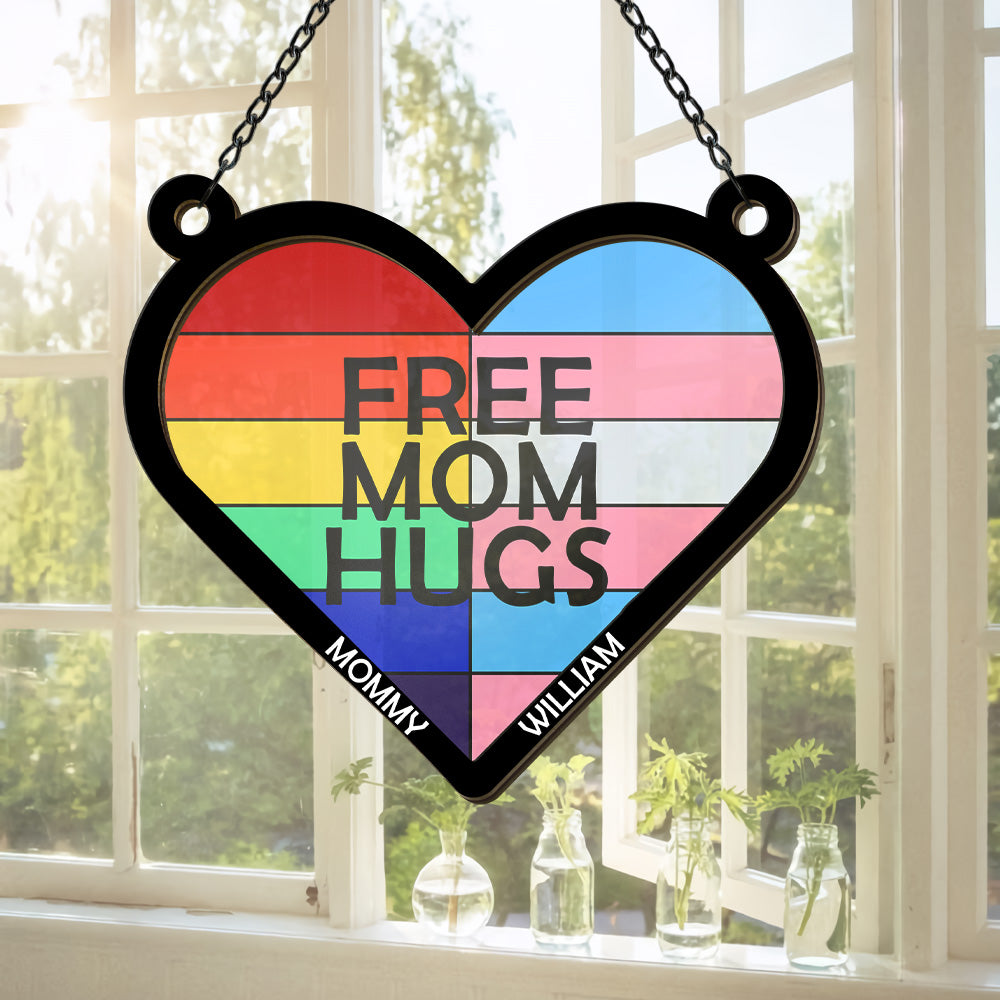 Free Mom Hugs - Personalized Window Hanging Suncatcher Ornament