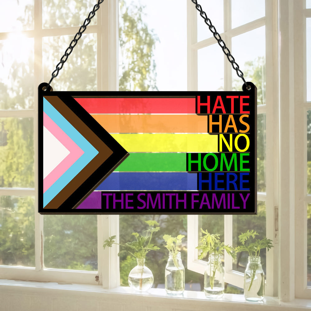 Hate Has No Home - LGBTQ+ Family - Personalized Window Hanging Suncatcher Ornament