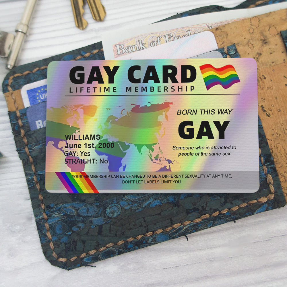Gay Card, Lifetime Membership - Gift For You, Family Members, Friends - Personalized Aluminum Wallet Card