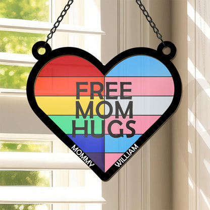 Free Mom Hugs - Personalized Window Hanging Suncatcher Ornament