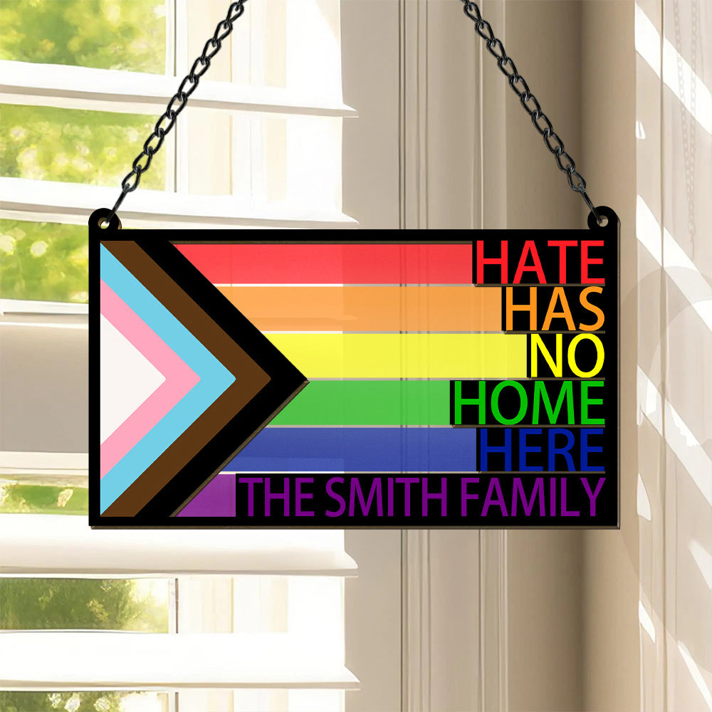 Hate Has No Home - LGBTQ+ Family - Personalized Window Hanging Suncatcher Ornament