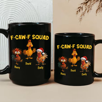 F-Caw-F Crow Squad - Funny Mug - Gift For Family Members, Coworkers, Friends - Personalized Mug