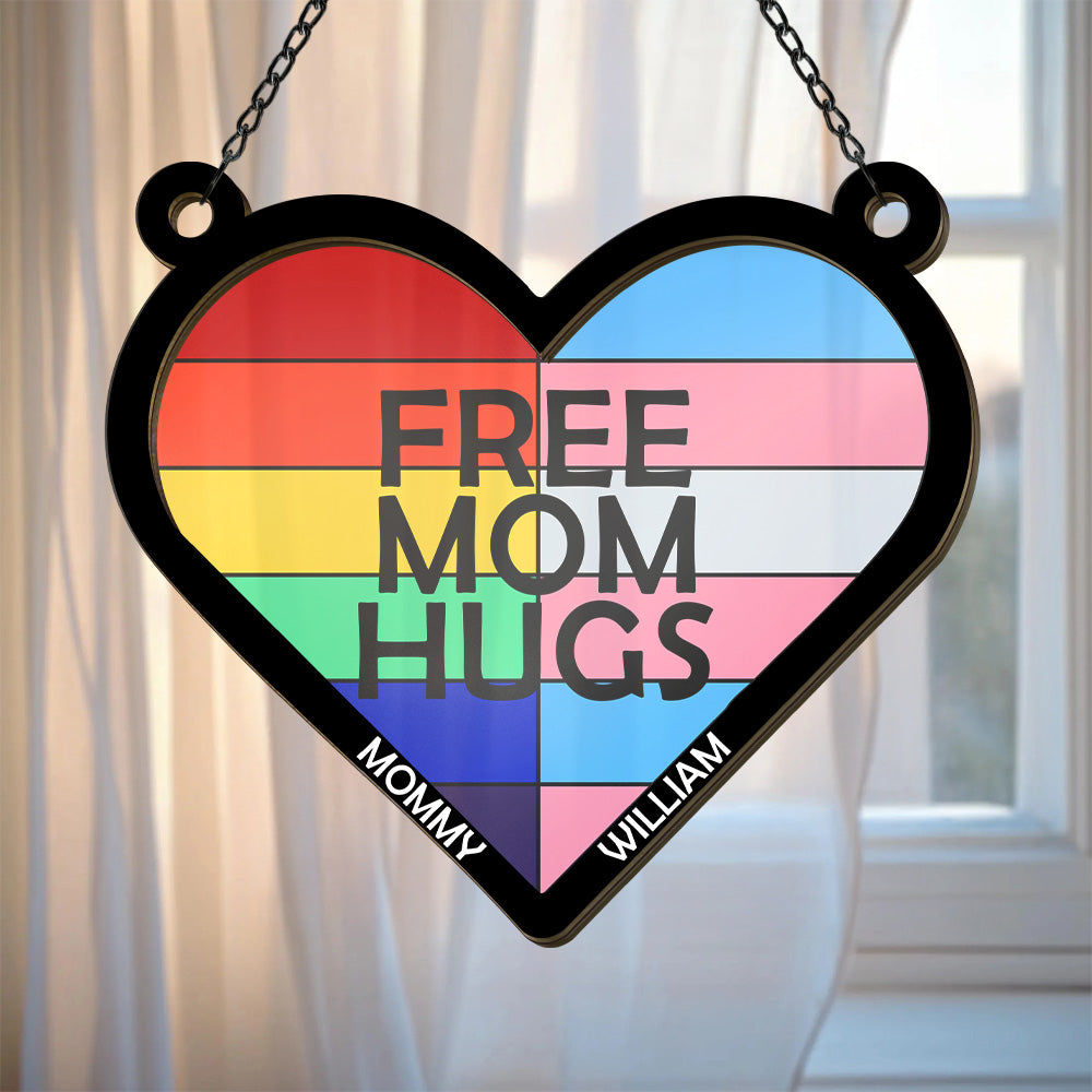 Free Mom Hugs - Personalized Window Hanging Suncatcher Ornament