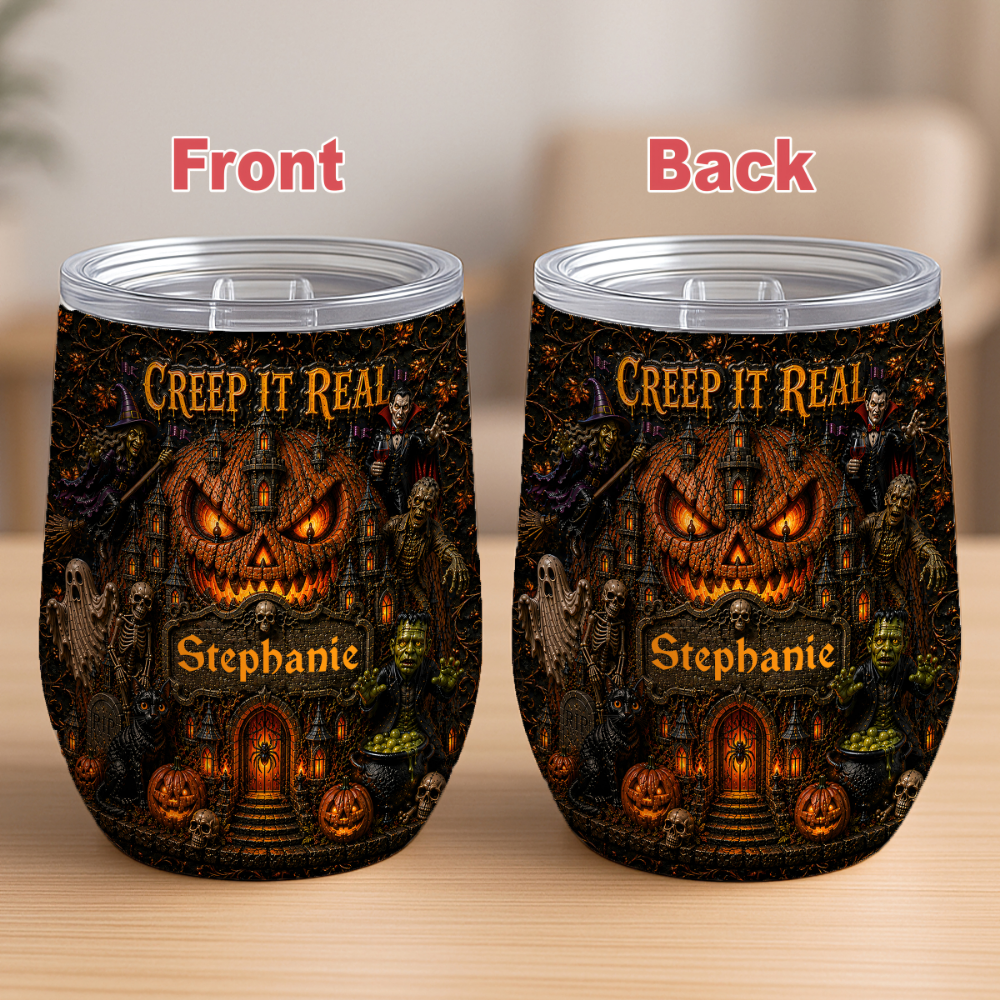 Creep It Real - Personalized Halloween Wine Tumbler - Gift For Halloween