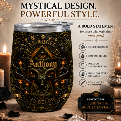 As Above So Below - Personalized Illuminati Wine Tumbler