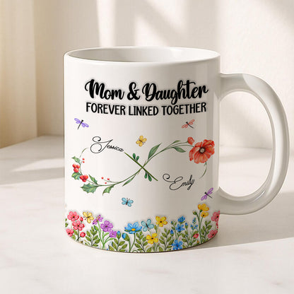 Mom And Daughter Forever Linked Together - Personalized Ceramic Mug-Myprintsy